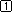 1 1